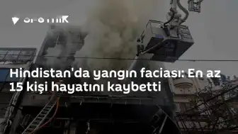 Hindistan'da Eğitim Merkezinde Yangın: En Az 15 Kişi Yaşamını Yitirdi