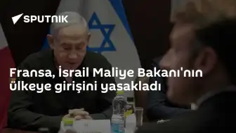 Fransa, İsrail Maliye Bakanı Smotrich ve 21 Yerleşimciye Giriş Yasağı Getirdi