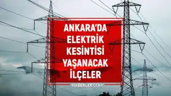 Ankara'da Planlı Elektrik Kesintileri: 3-5 Haziran Tarihleri Arasında Bazı İlçelerde Enerji Verilmeyecek