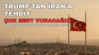 ABD Başkanı Trump'tan İran'a Sert Tepki: "Çok Sert Vuracağız"