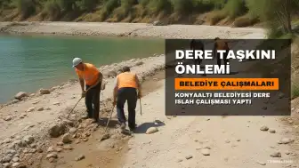 Konyaaltı Belediyesi Dere Taşkınlarına Karşı Önlem Aldı