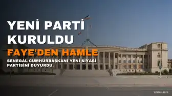 Senegal Cumhurbaşkanı Bassirou Diomaye Faye Yeni Siyasi Partisini Kurdu