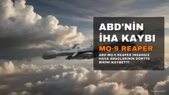 ABD'nin MQ-9 Reaper İnsansız Hava Araçlarının Dörtte Biri Kayboldu