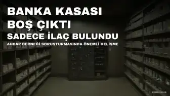 AHBAP Derneği'nin 1 Milyon Euro'luk Kasası Polisi Şaşırttı: İçinden Yalnızca İlaç Çıktı