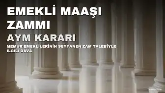 Anayasa Mahkemesi'nde Emekli Maaşı Zammı Davasında Kritik Gelişme: 25 Bin TL Zam ve Geriye Dönük Alacak Talebi