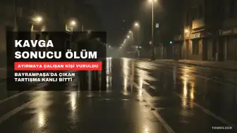 Bayrampaşa'da Tartışma Kanlı Bitti: 1 Kişi Hayatını Kaybetti