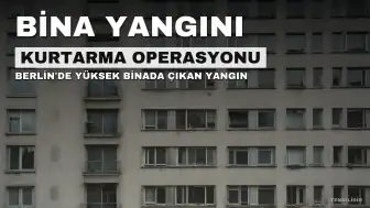 Berlin'de Yüksek Binada Çıkan Yangında Kadın, Kurtarma Sepetine Atlayarak Hayatını Kurtardı