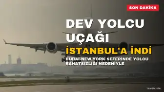 Dubai-New York seferinde acil durum: Airbus A380 İstanbul'a indi