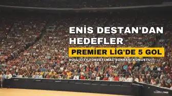 Enis Destan: 'Premier Lig'de en az 5 gol atmayı hedefliyorum'
