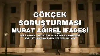 Eski Ankara Belediye Başkanı Gökçek Hakkındaki Soruşturmada Gazeteci Murat Ağırel Tanık Olarak İfade Verdi