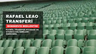 Galatasaray'a Rafael Leao Transferinde Yeni Gelişme: Bonservis Beklentisi Düştü