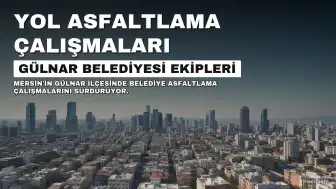 Gülnar'da Altyapısı Tamamlanan Yollarda Asfaltlama Çalışmaları Sürüyor