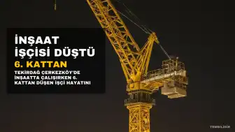 İnşaatın 6'ncı katından düşen işçi hayatını kaybetti