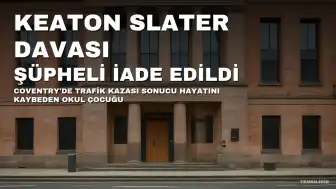 K.S.'ın Ölümüyle İlgili Olayda Bir Kişi Birleşik Krallık'a İade Edildi ve Suçlandı