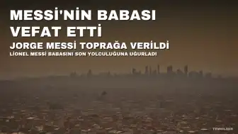 Lionel Messi, Babası Jorge Messi'yi Gözyaşlarıyla Uğurladı