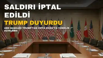 Trump: Orta Doğu Ülkelerinin Talebiyle İran'a Yönelik Saldırıyı İptal Ettim