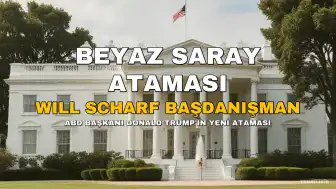 Will Scharf, Beyaz Saray Başdanışmanı Olarak Atandı