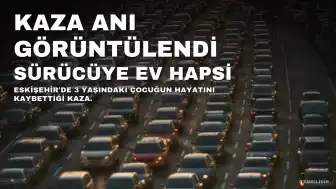 3 Yaşındaki Elif'in Ölümüyle Sonuçlanan Kazanın Güvenlik Kamerası Görüntüleri Ortaya Çıktı; Aile 'Ev Hapsi' Kararına Tepki Gösterdi