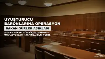 Bakan Gürlek: "Uyuşturucu baronlarının ve kurdukları uluslararası suç ağlarının peşindeyiz"