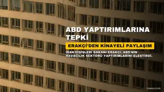 İran Dışişleri Bakanı Erakçi'den ABD'nin Havacılık Yaptırımlarına Kinayeli Tepki