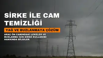 Sirke ile Araç Ön Camı Temizliği ve Buzlanmayı Geciktirme Yöntemleri