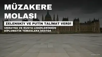 Zelenskiy'den Moskova'ya 3 Günlük Saldırı Molaı Açıklaması