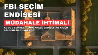 ABD basınından FBI ajanlarının seçimlere müdahale endişesi