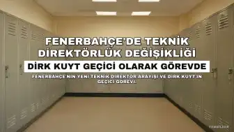 Fenerbahçe'de Teknik Direktörlük Arayışı: Dirk Kuyt Geçici Olarak Görevde
