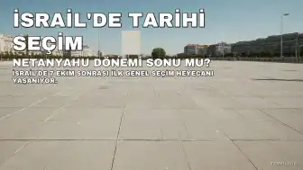 İsrail'de Tarihi Seçim: Netanyahu Dönemi Bitiyor Mu?
