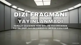 Yeraltı Dizisinin 18. Bölüm Fragmanı Henüz Yayınlanmadı