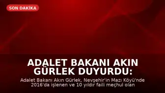 Adalet Bakanı Akın Gürlek Duyurdu: 10 Yıllık Faili Meçhul Cinayet Dosyası Aydınlatıldı