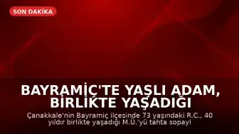 Bayramiç'te Yaşlı Adam, Birlikte Yaşadığı Kadını Tahta Sopayla Dövüp Öldürdü