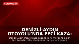 Denizli-Aydın Otoyolu'nda Feci Kaza: Otobüs Alev Aldı, 8 Kişi Hayatını Kaybetti