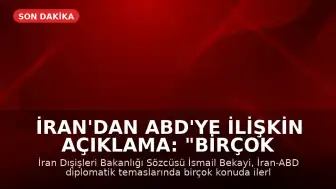 İran'dan ABD'ye İlişkin Açıklama: "Birçok Konuda Sonuca Ulaştık"