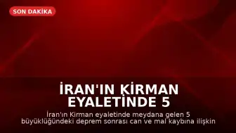 İran'ın Kirman Eyaletinde 5 Büyüklüğünde Deprem Meydana Geldi