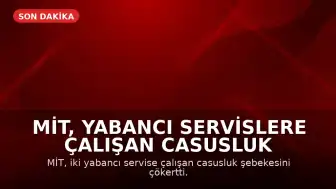 MİT, Yabancı Servislere Çalışan Casusluk Şebekesini Çökertti: 7 Kişi Tutuklandı