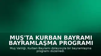 Muş'ta Kurban Bayramı Bayramlaşma Programı Gerçekleştirildi