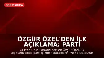 Özgür Özel'den İlk Açıklama: Parti İçinde Kalacağız