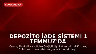 Depozito İade Sistemi 1 Temmuz'da Başlıyor: Ambalaj Başına 1 TL İade