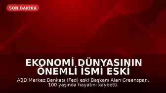 Ekonomi Dünyasının Önemli İsmi Eski Fed Başkanı Alan Greenspan 100 Yaşında Vefat Etti
