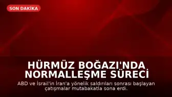 Hürmüz Boğazı'nda Normalleşme Süreci Başlıyor: Gemi Trafiği İçin Tarih Verildi