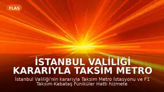 İstanbul Valiliği Kararıyla Taksim Metro İstasyonu Hizmete Kapatıldı