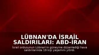 Lübnan'da İsrail Saldırıları: ABD-İran Mutabakatına Rağmen 19 Kişi Öldü
