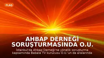 Ahbap Derneği Soruşturmasında O.U. ve 9 Kişi Tutuklandı
