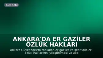 Ankara'da Er Gaziler Özlük Hakları İçin Eyleme Geçti: 'Çocuk Esirgeme Kurumu’nda mı Gazi Olduk?'
