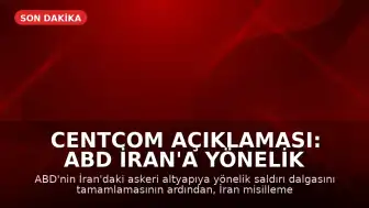 CENTCOM Açıklaması: ABD İran'a Yönelik Saldırı Dalgasını Tamamladı, İran'dan Körfez Ülkelerine Misilleme