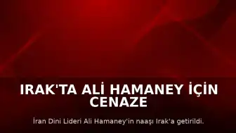 Irak'ta Ali Hamaney İçin Cenaze Töreni Düzenlendi