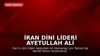İran Dini Lideri Ayetullah Ali Hamaney'e Milyonların Vedası: Tahran'da Devlet Töreni Düzenlendi