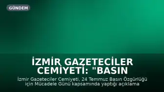 İzmir Gazeteciler Cemiyeti: "Basın özgürlüğü için mücadelemiz devam edecek!"