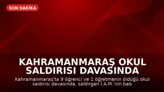 Kahramanmaraş Okul Saldırısı Davasında Sanıkların Cezaları Belli Oldu